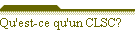 Qu'est-ce qu'un CLSC?