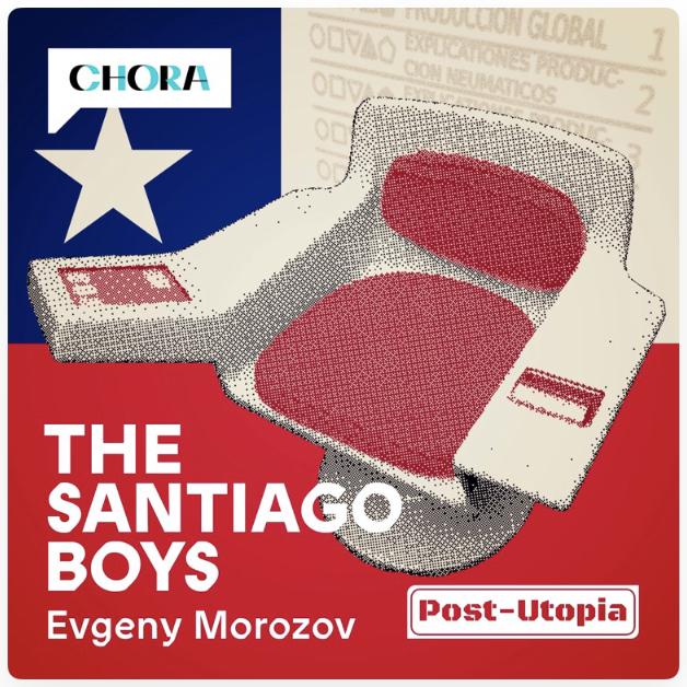 Les « Santiago Boys », par E. Morozov